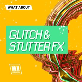 W. A. Production Glitch \u0026 Stutter FX Цифровые лицензии