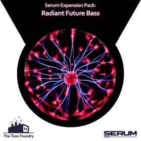 The Tone Foundry Radiant Future Bass for Serum Цифровые лицензии