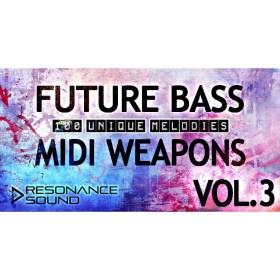 Resonance Sound Future Bass MIDI Weapons Vol. 3 Цифровые лицензии