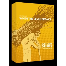 Just Add Drums Sound Like When The Levee Breaks - Kontakt Цифровые лицензии